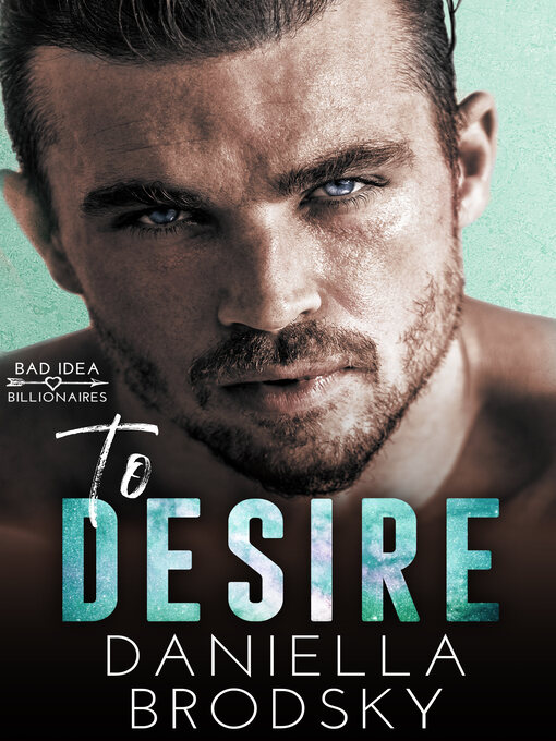 Title details for To Desire by Daniella Brodsky - Available